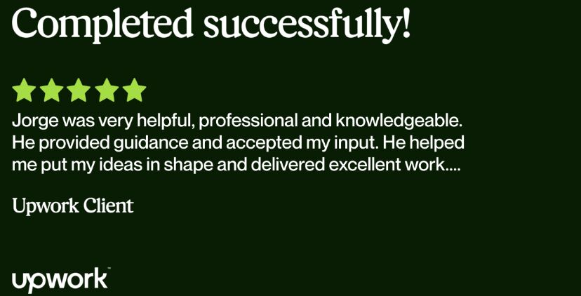 Upwork review — Jorge was very helpful, professional and knowledgeable